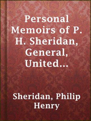 cover image of Personal Memoirs of P. H. Sheridan, General, United States Army — Volume 1